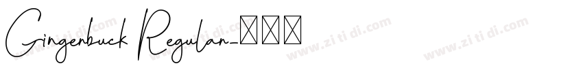Gingerbuck Regular字体转换